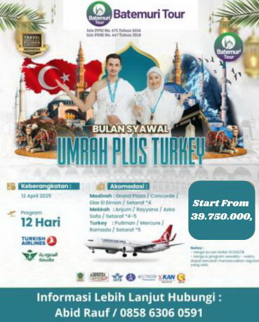 Paket Umrah Syawal Plus Turkiye, Khazzanah - Btt, 12 hari, Keberangkatan 12 April  2025